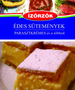 Édes sütemények - Parasztkrémes és a többiek