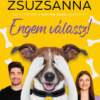 Engem válassz!