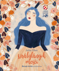 Királylányok meséi - Hangoskönyv