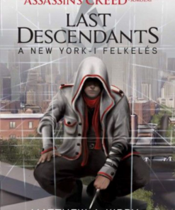 Alternative view of Assassin's Creed: Last Descendants - A New York-i felkelés