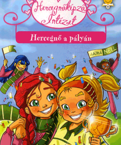 Alternative view of Hercegnő a pályán - Hercegnőképző Intézet 3.