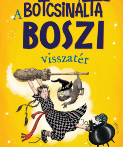 A botcsinálta boszi visszatér