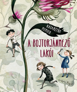 A Bojtorjánmező lakói