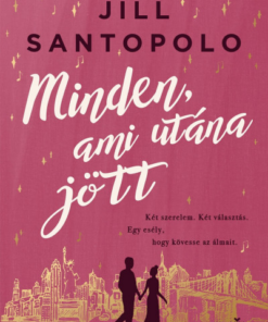 Minden, ami utána jött