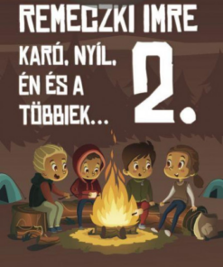 Karó, Nyíl, én és a többiek... 2.