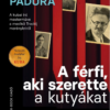 A férfi, aki szerette a kutyákat