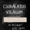 Csodálatos világom