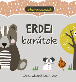 Álomszuszékok - Erdei barátok