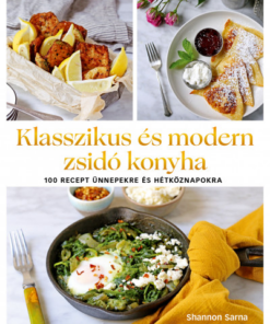 Klasszikus és modern zsidó konyha