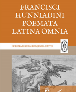 Francisci Hunniadini poemata Latina omnia