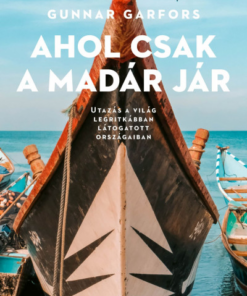 Ahol csak a madár jár