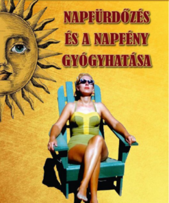 A napfürdőzés és a napfény gyógyhatása