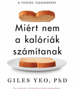 Miért nem a kalóriák számítanak