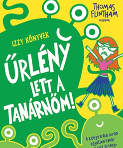 Űrlény lett a tanárnőm!