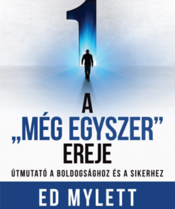A "Még Egyszer" ereje