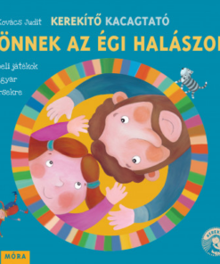 Kerekítő Kacagtató - Jönnek az égi halászok