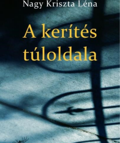 A kerítés túloldala
