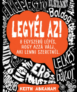 Legyél az!