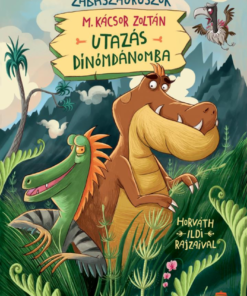 Utazás Dínómdánomba - Zabaszauruszok 1.