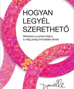Hogyan legyél szerethető