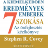 A kiemelkedően eredményes emberek 7 szokása - bővitett, 30 éves kiadás