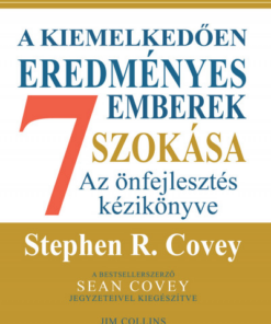 A kiemelkedően eredményes emberek 7 szokása - bővitett, 30 éves kiadás
