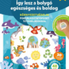 Így lesz a bolygó egészséges és boldog