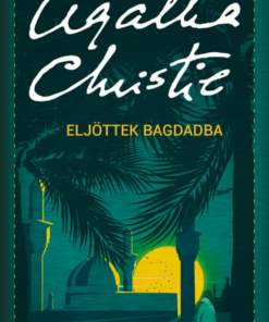 Eljöttek Bagdadba