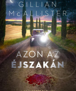 Azon az éjszakán - A családért bármit?