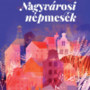 Nagyvárosi népmesék