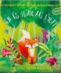 Én és Harag úrfi
