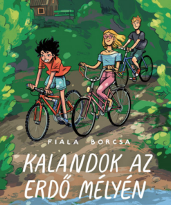 Kalandok az erdő mélyén