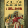 Milliók szakácskönyve - A diétás konyha