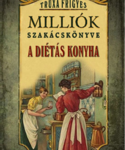 Milliók szakácskönyve - A diétás konyha