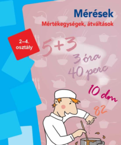 Mérések - Mértékegységek, átváltások