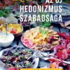 Az új hedonizmus szabadsága