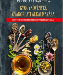 Gyógynövények gyakorlati alkalmazása