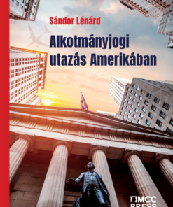 Alkotmányjogi utazás Amerikában