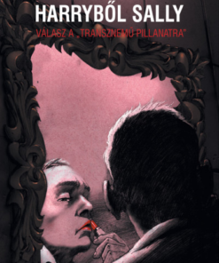 Harryből Sally - Válasz a "transznemű-pillanatra"