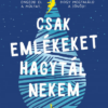 Csak emlékeket hagytál nekem