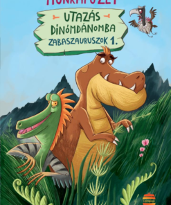 Utazás Dínómdánomba - Zabaszauruszok 1.