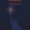 A választás: globális dominancia vagy globális vezető szerep