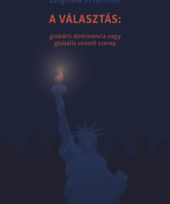 A választás: globális dominancia vagy globális vezető szerep