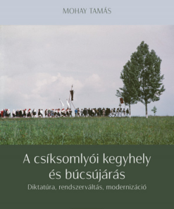 A csíksomlyói kegyhely és búcsújárás