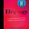 Elég vagy - A legjobb gyakorlatok és tippek a hatékony stresszkezeléshez