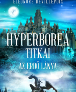 Hyperborea titkai - Az erdő lánya