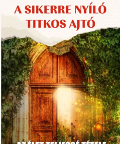 A sikerre nyíló titkos ajtó