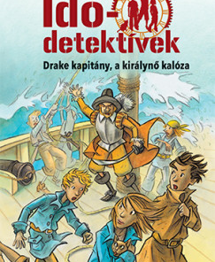 Drake kapitány, a királynő kalóza- Idődetektívek 5.