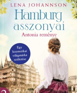 Hamburg asszonyai 2. - Antonia reménye