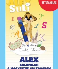 Alex Suli - Alex kalandjai a nagybetűk országában - 2. osztály betűtanulás